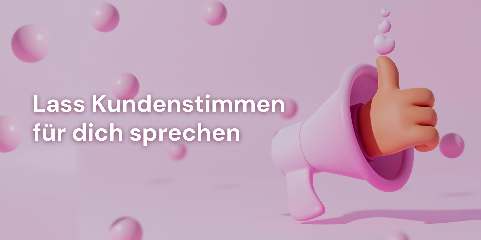 Vertrauen schaffen durch Kundenstimmen: Mit Testimonials mehr Verkäufe und Anfragen generieren